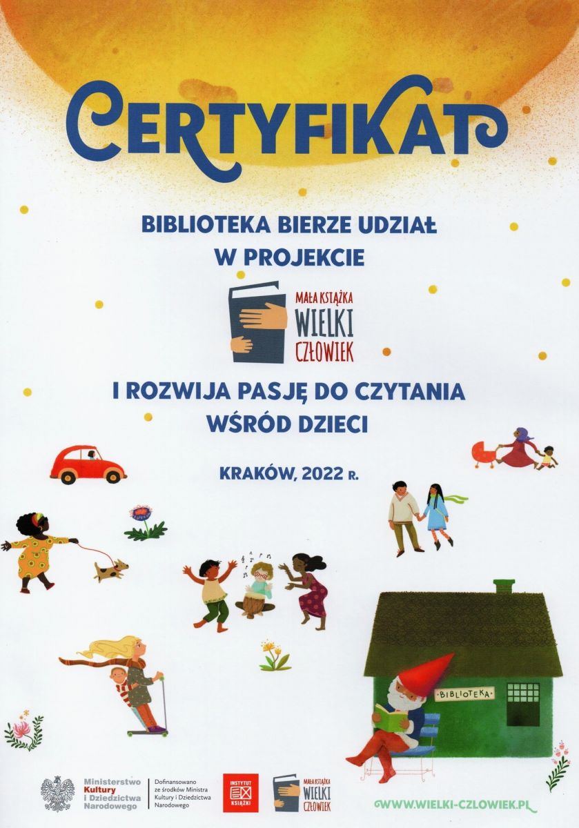 Certyfikat. Biblioteka bierze udział w projekcie Mała Książka  Wielki Człowiek i rozwija pasję do czytania wśród dzieci. Kraków 2022